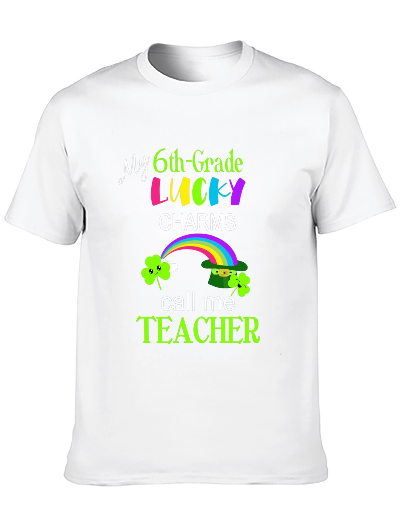 Lucky 6th Grade Teacher St. Patricks Day T-Shirt