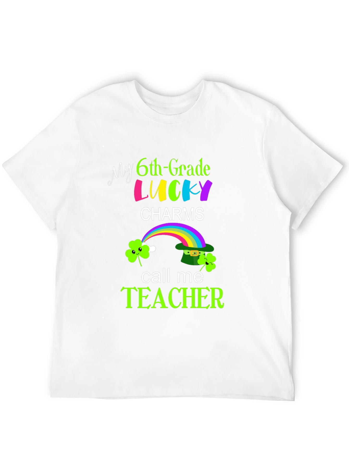 Lucky 6th Grade Teacher St. Patricks Day T-Shirt