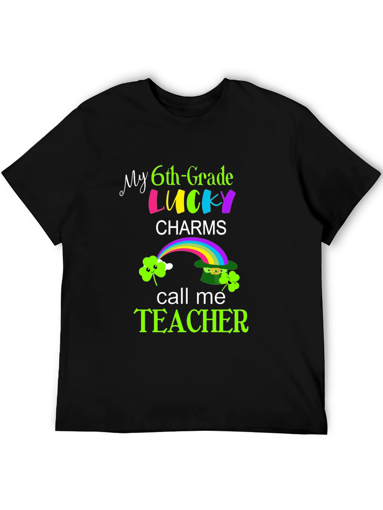 Lucky 6th Grade Teacher St. Patricks Day T-Shirt