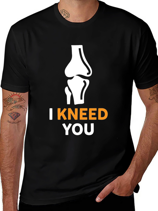 I Kneed You Funny Anatomy Pun Black T-Shirt