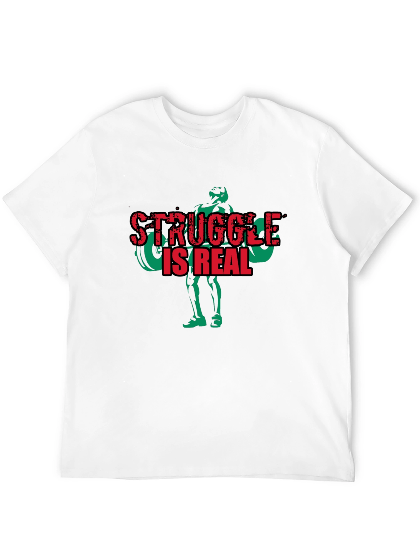 Struggle is Real Weightlifting T-Shirt