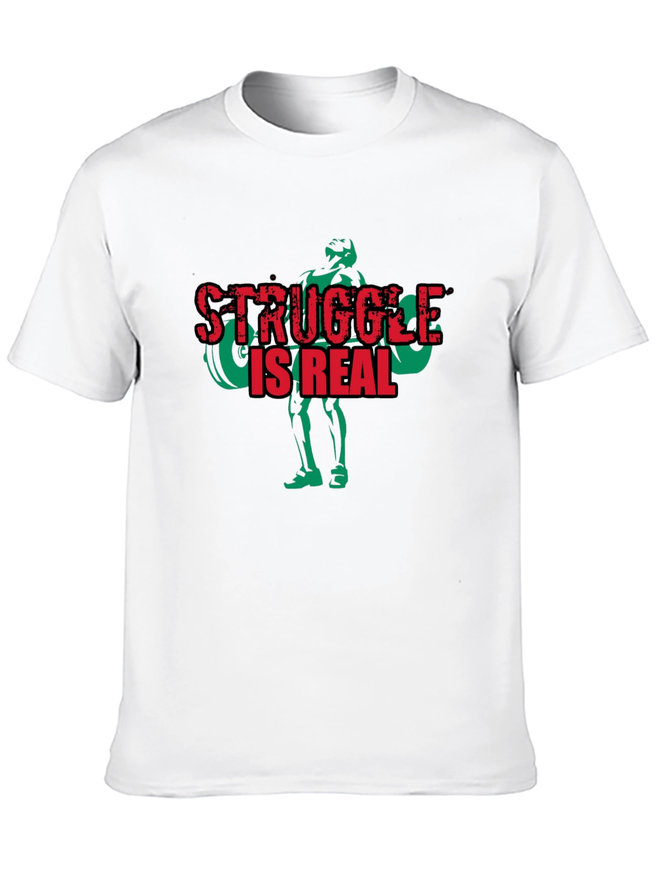 Struggle is Real Weightlifting T-Shirt