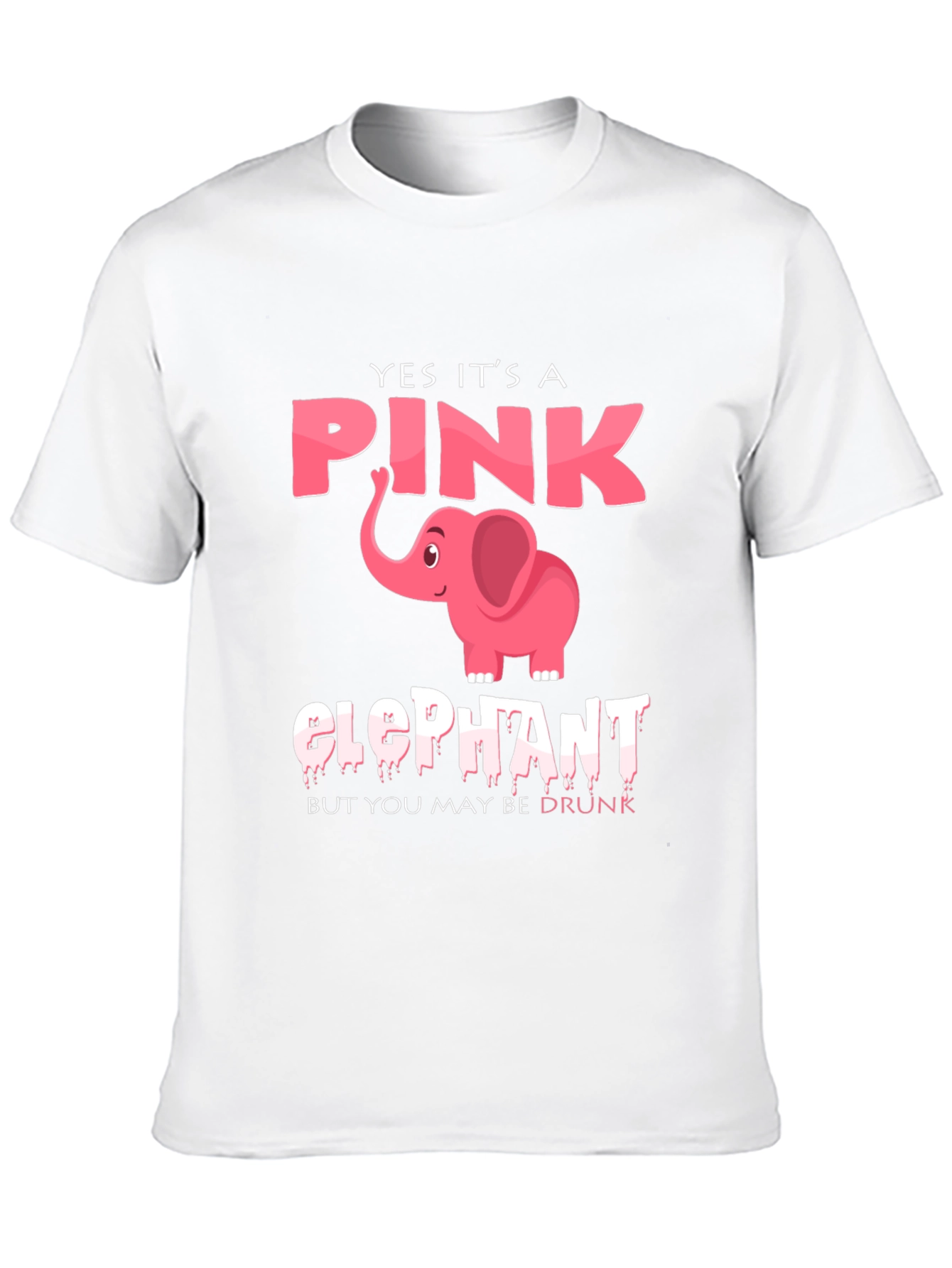 Pink Elephant Graphic Tee - Maybe Youre Drunk!