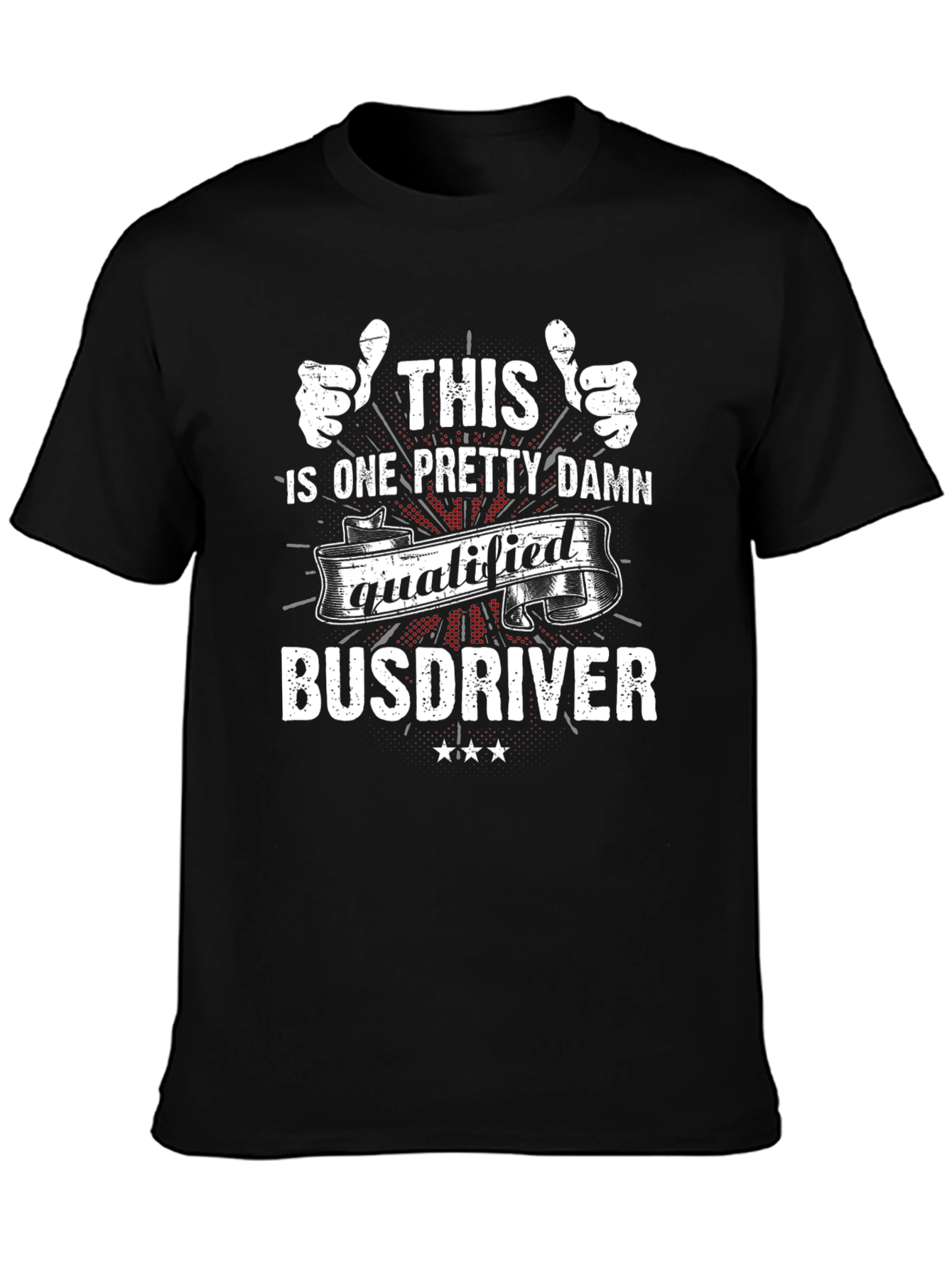 Qualified Bus Driver T-Shirt
