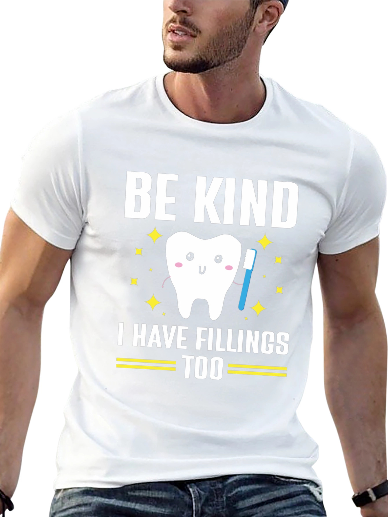 Be Kind I Have Fillings Too Graphic T-Shirt