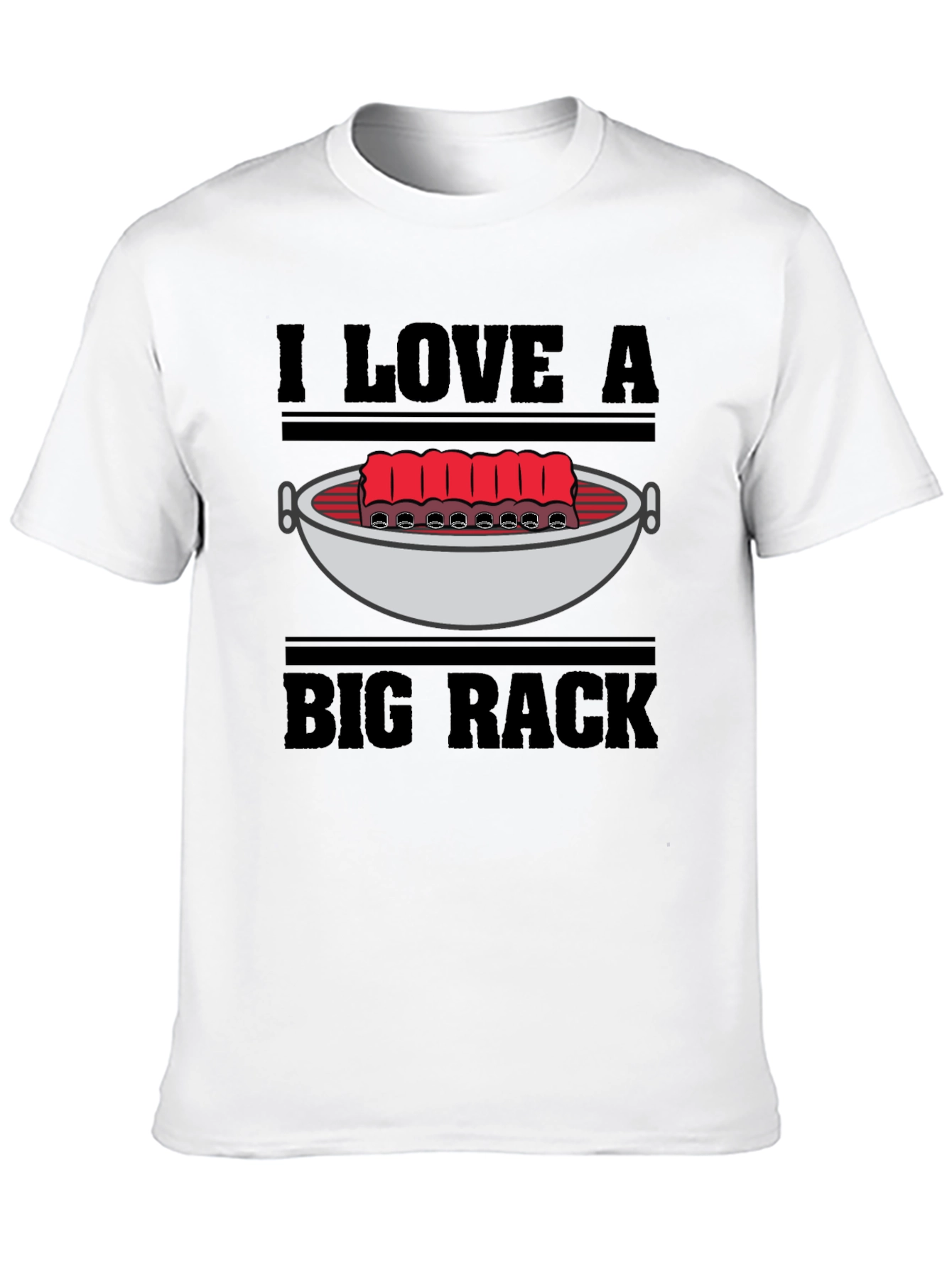 I Love a Big Rack Funny BBQ T-Shirt