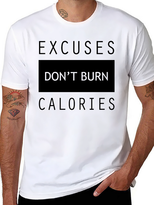 Excuses Dont Burn Calories Black T-Shirt