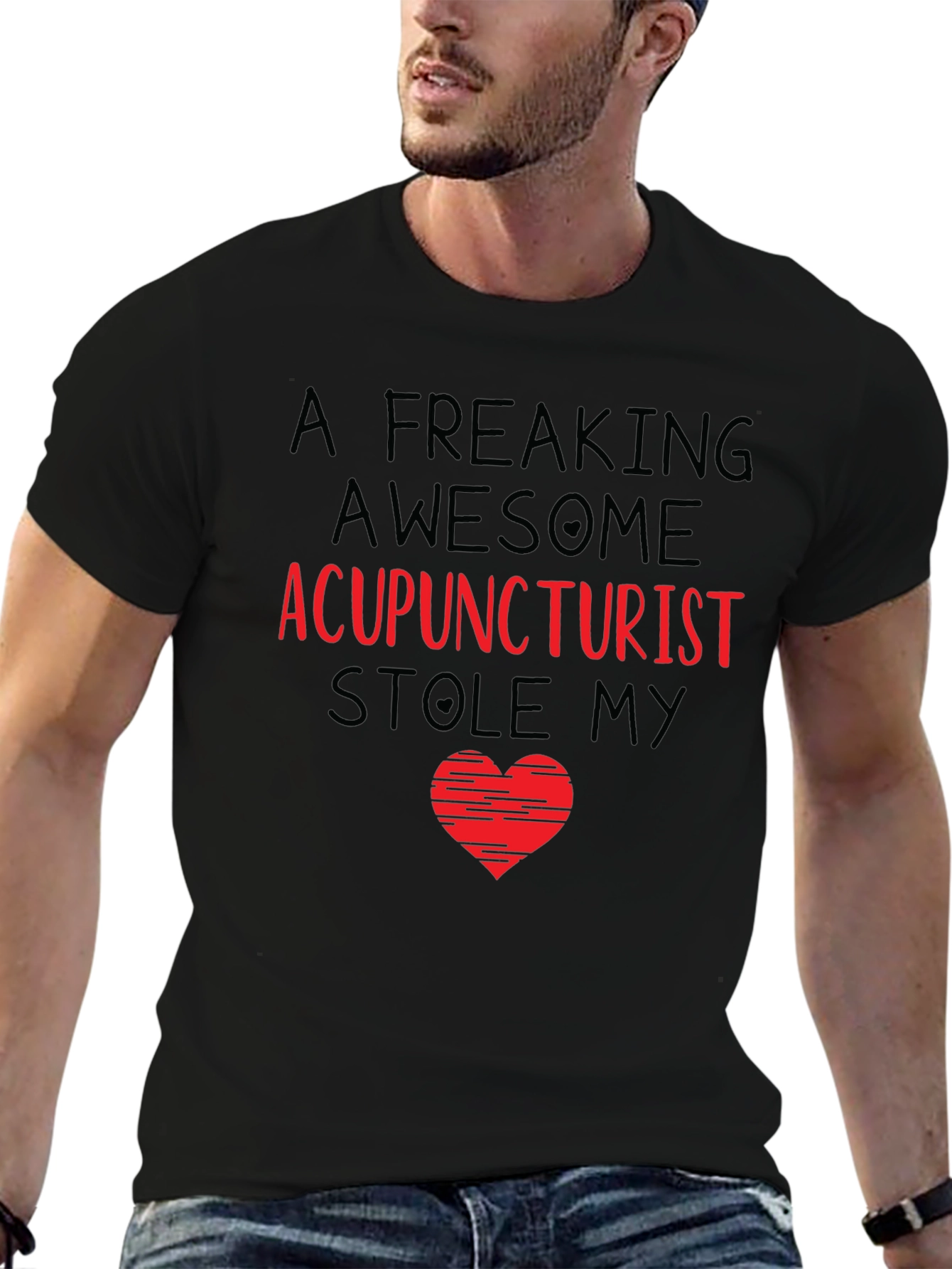 Acupuncturist Stole My Heart T-Shirt