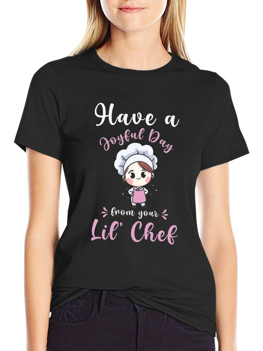 Have a Joyful Day Lil Chef T-Shirt