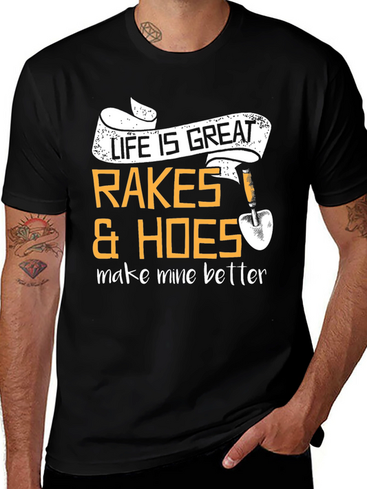 Life is Great Rakes & Hoes Graphic T-Shirt