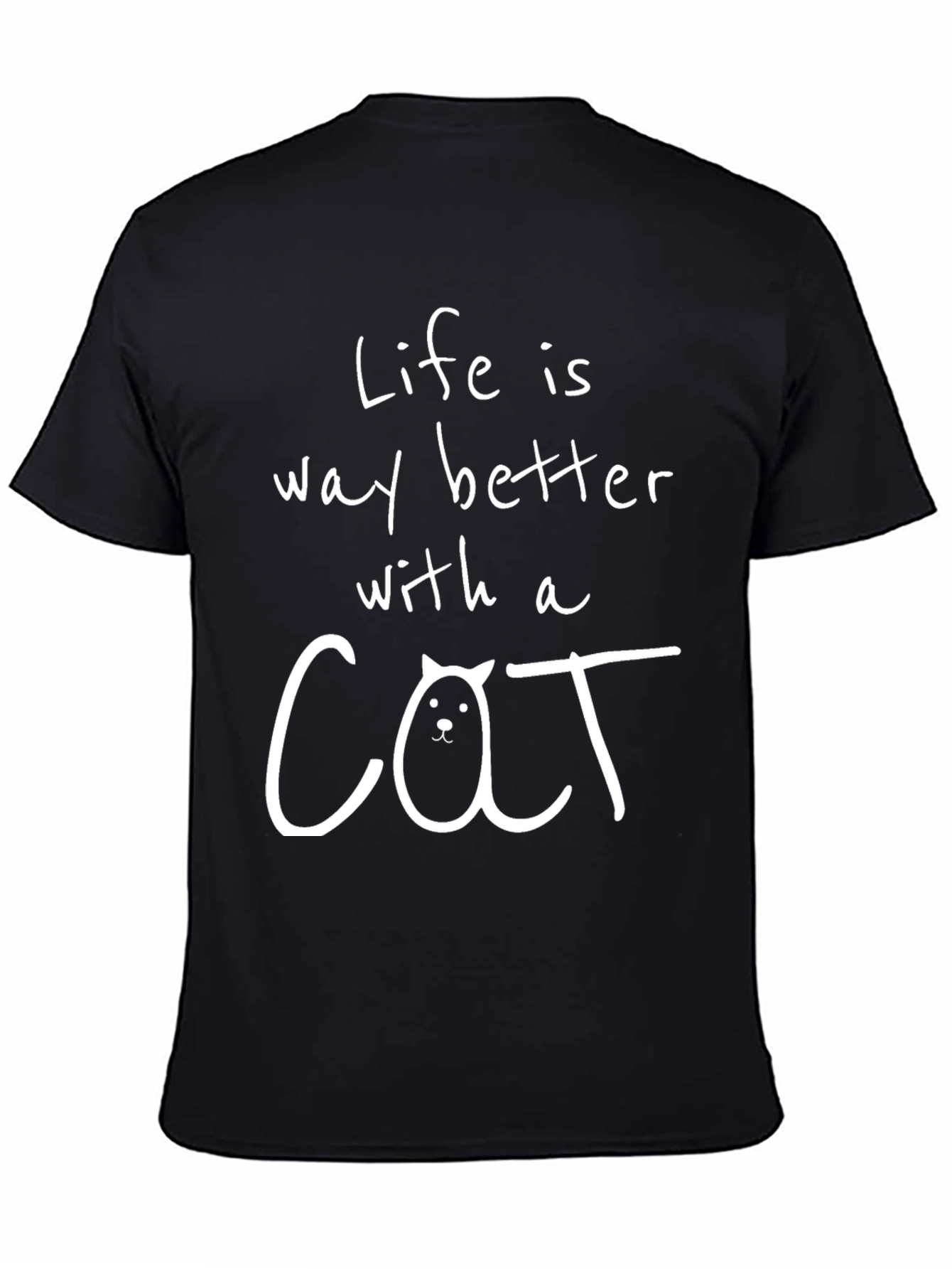 Life Is Better With A Cat T-Shirt