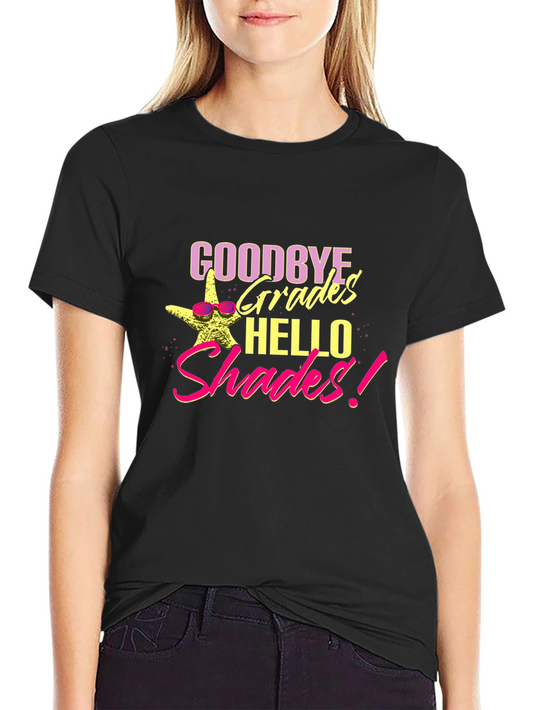 Goodbye Grades Hello Shades T-Shirt