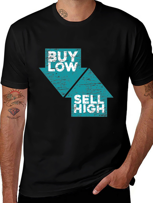 Buy Low Sell High Graphic Tee - Trading Investor T-Shirt