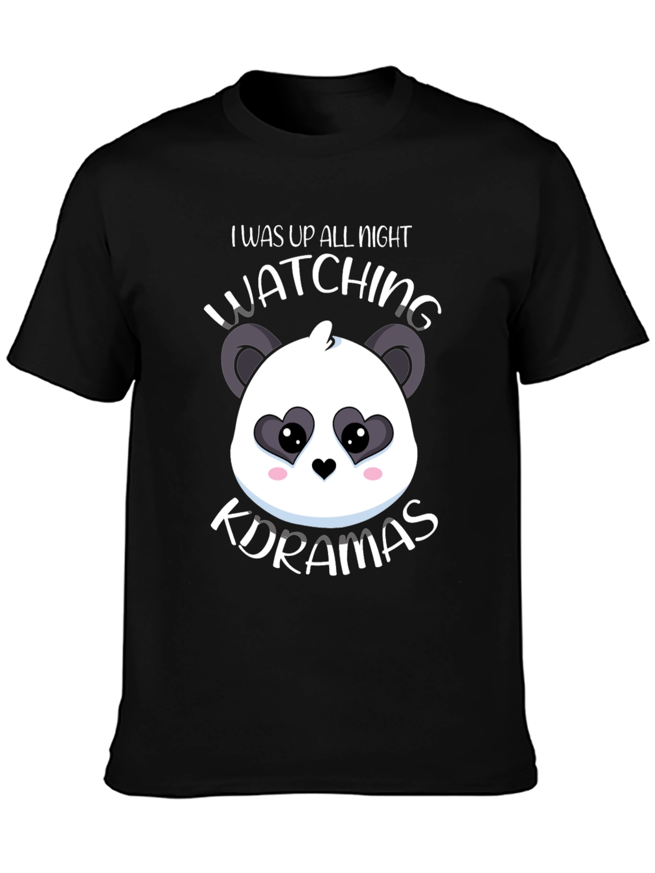 I Was Up All Night Watching K-Dramas T-Shirt