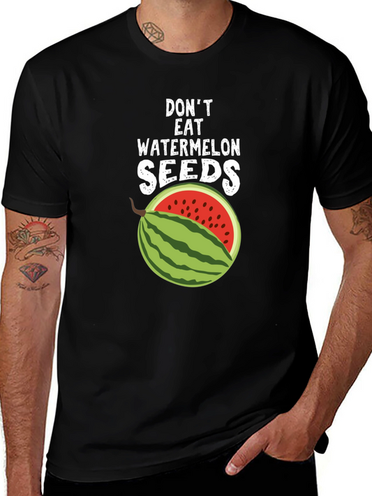 Dont Eat Watermelon Seeds Graphic Tee
