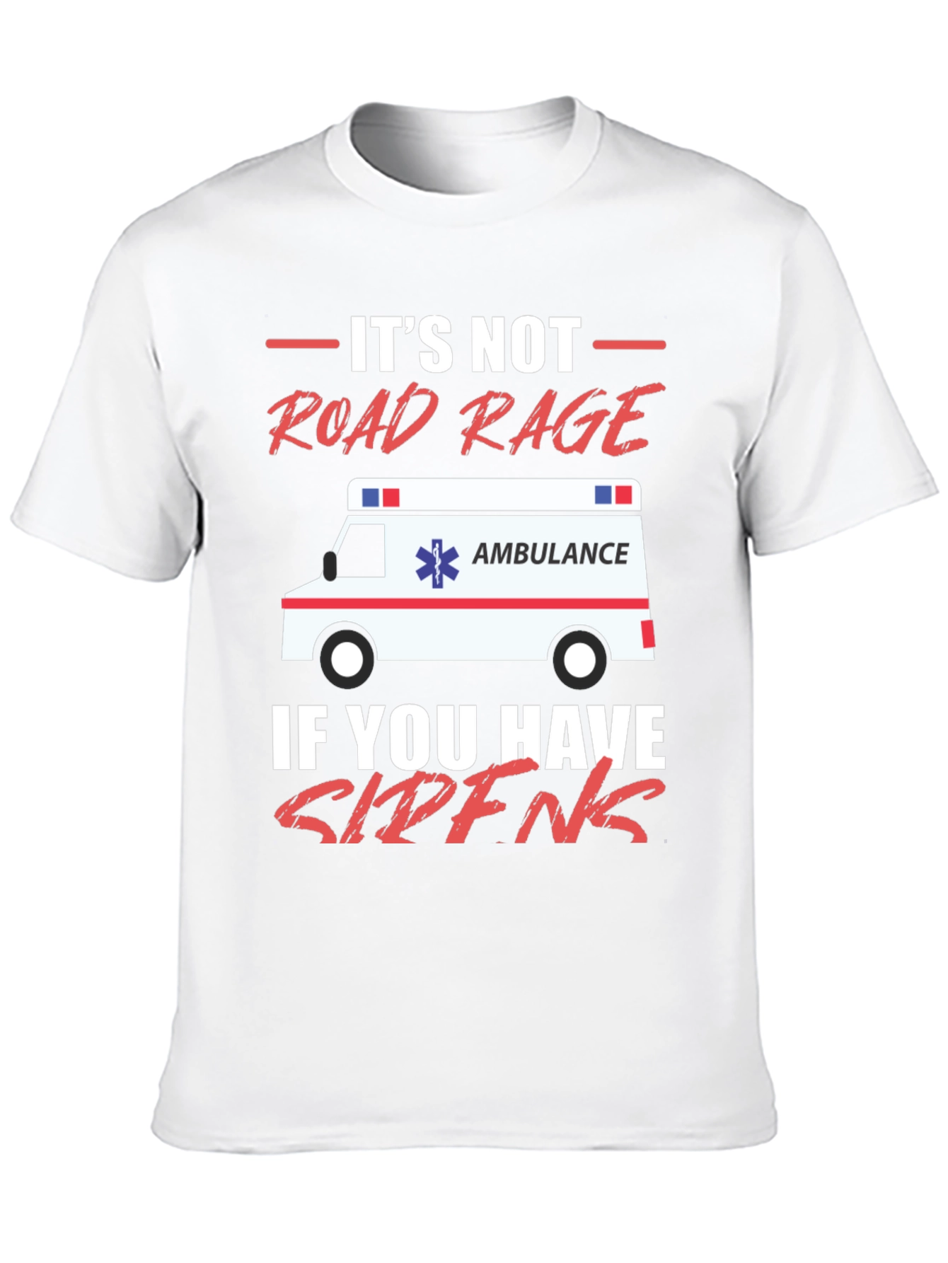 Funny EMT Road Rage T-Shirt