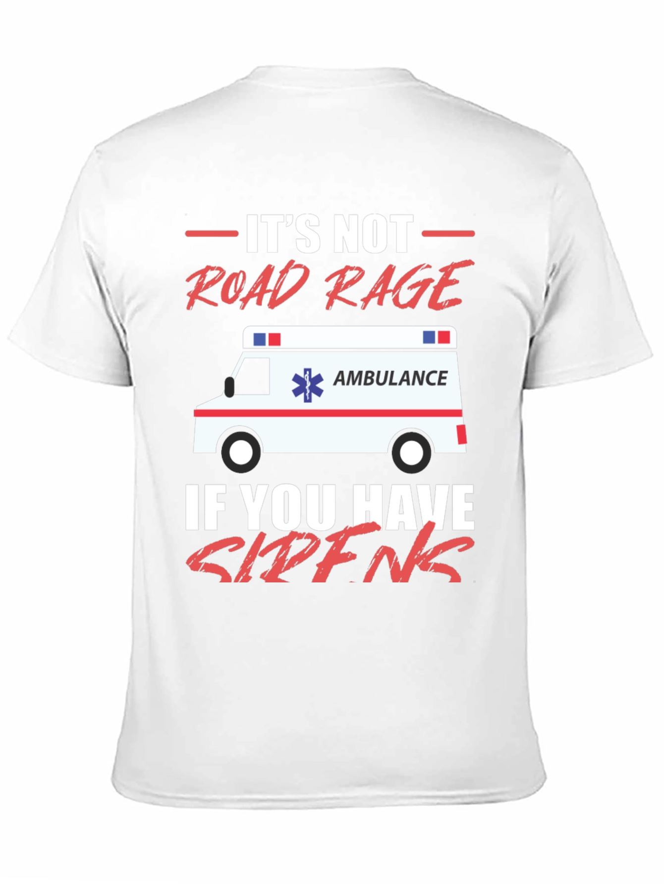 Funny EMT Road Rage T-Shirt