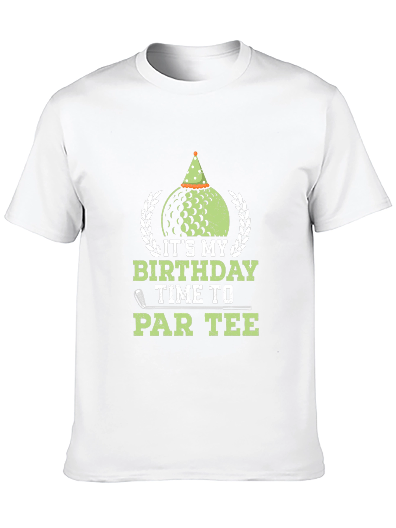 Its My Birthday Time To Par Tee Golf T-Shirt