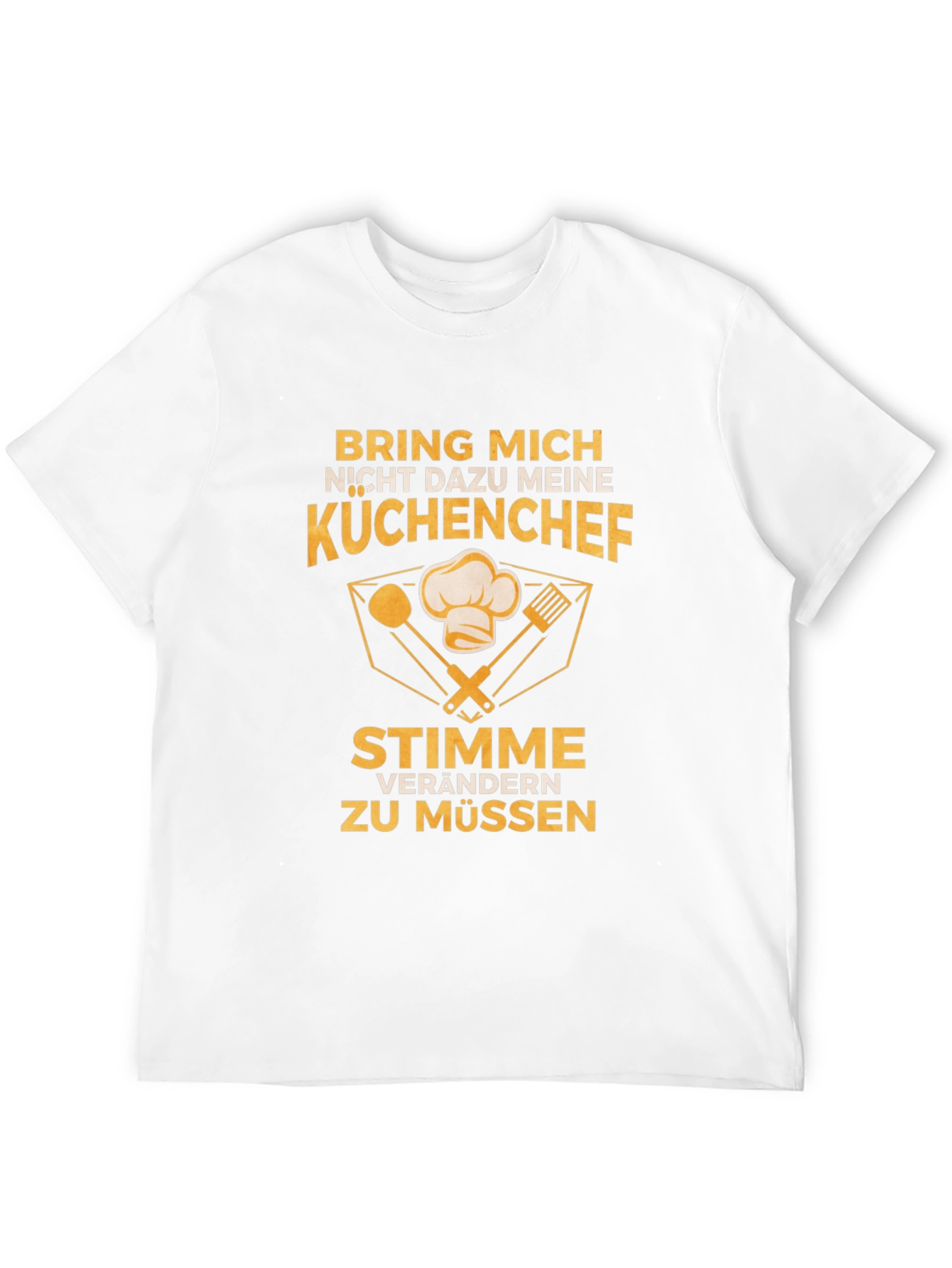 Bring Mich Nicht Dazu T-Shirt - German Chef Tee