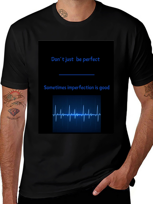 Dont Be Perfect T-Shirt