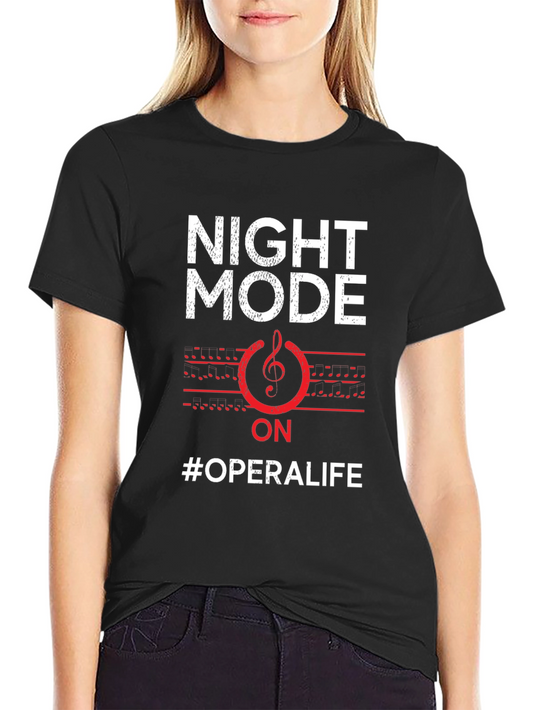 Night Mode Opera Life T-Shirt - Music Lover Tee