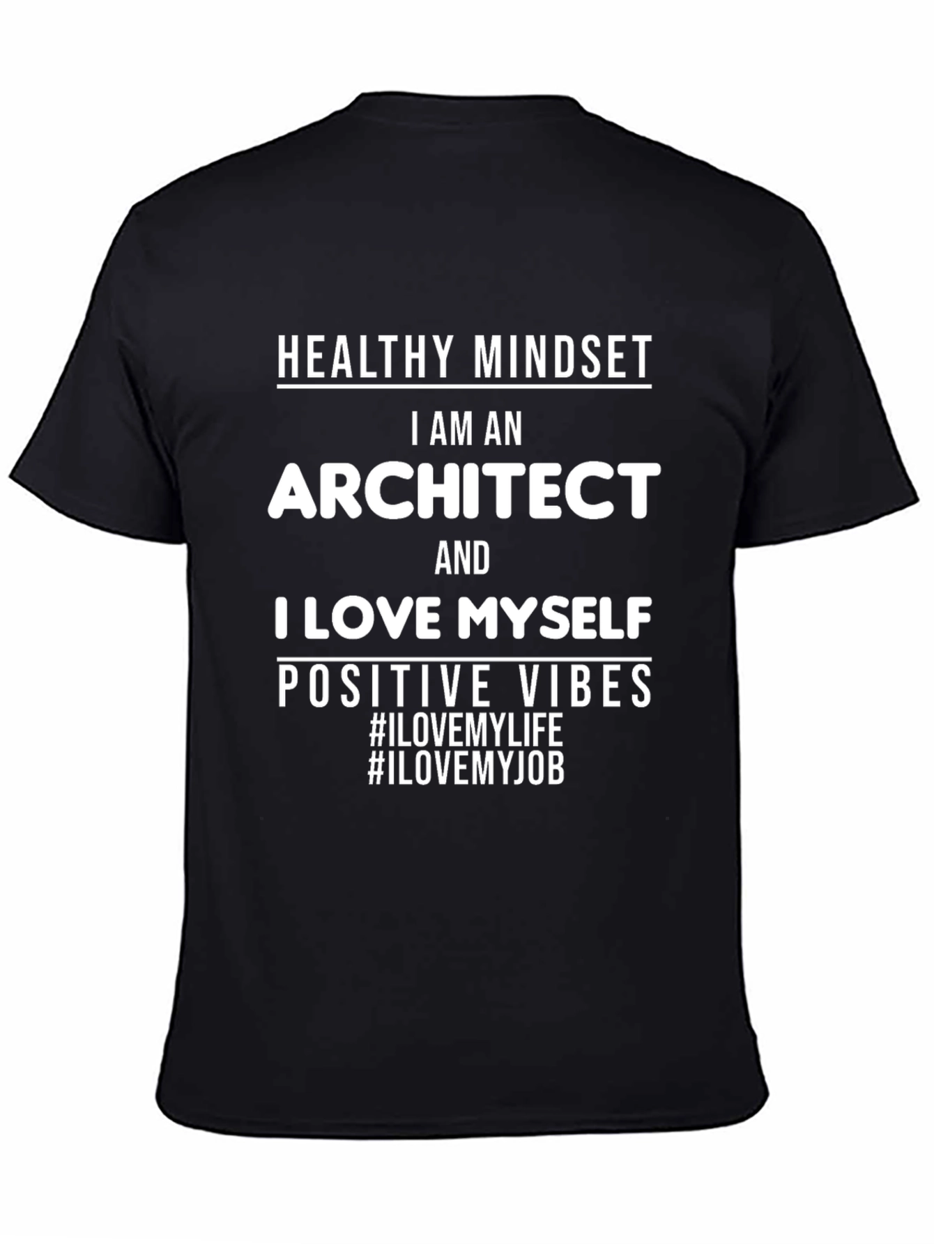 Architect T-Shirt: Healthy Mindset Positive Vibes