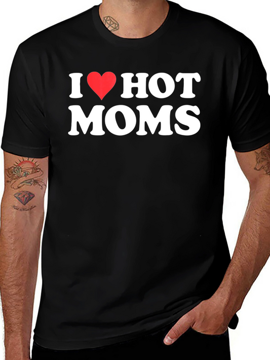 I Heart Hot Moms Graphic T-Shirt