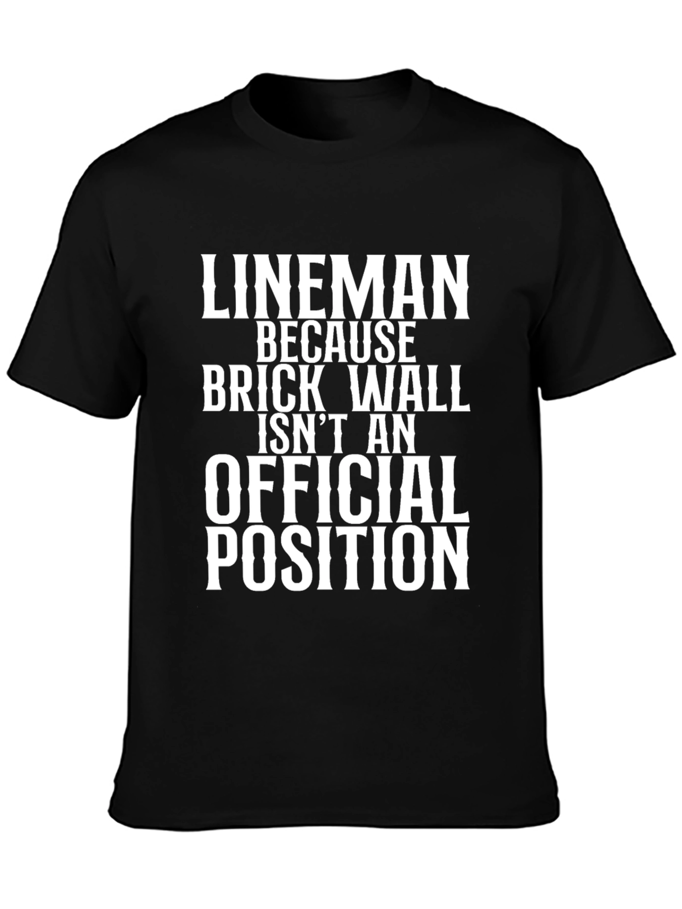 Lineman Brick Wall Funny Football T-Shirt