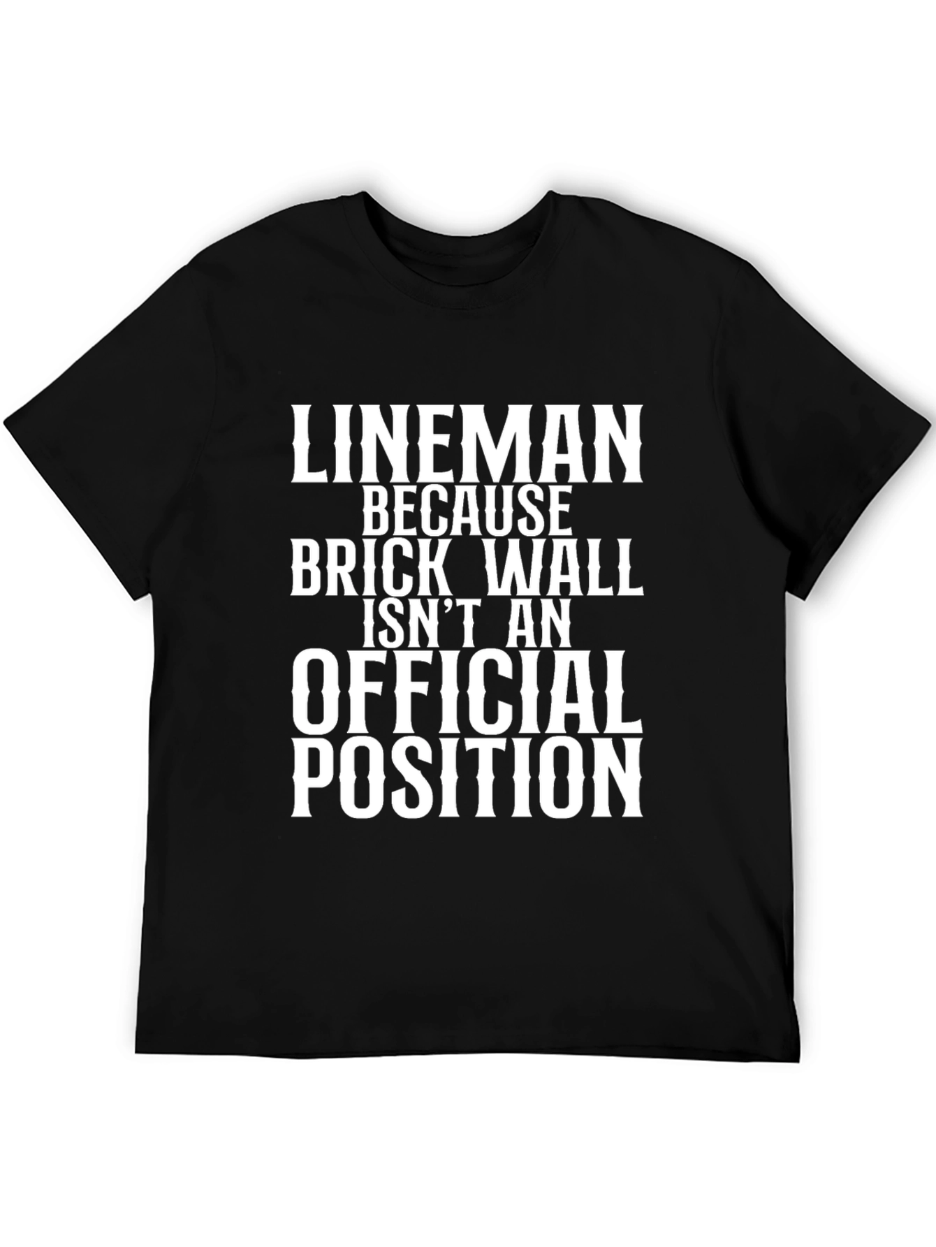 Lineman Brick Wall Funny Football T-Shirt
