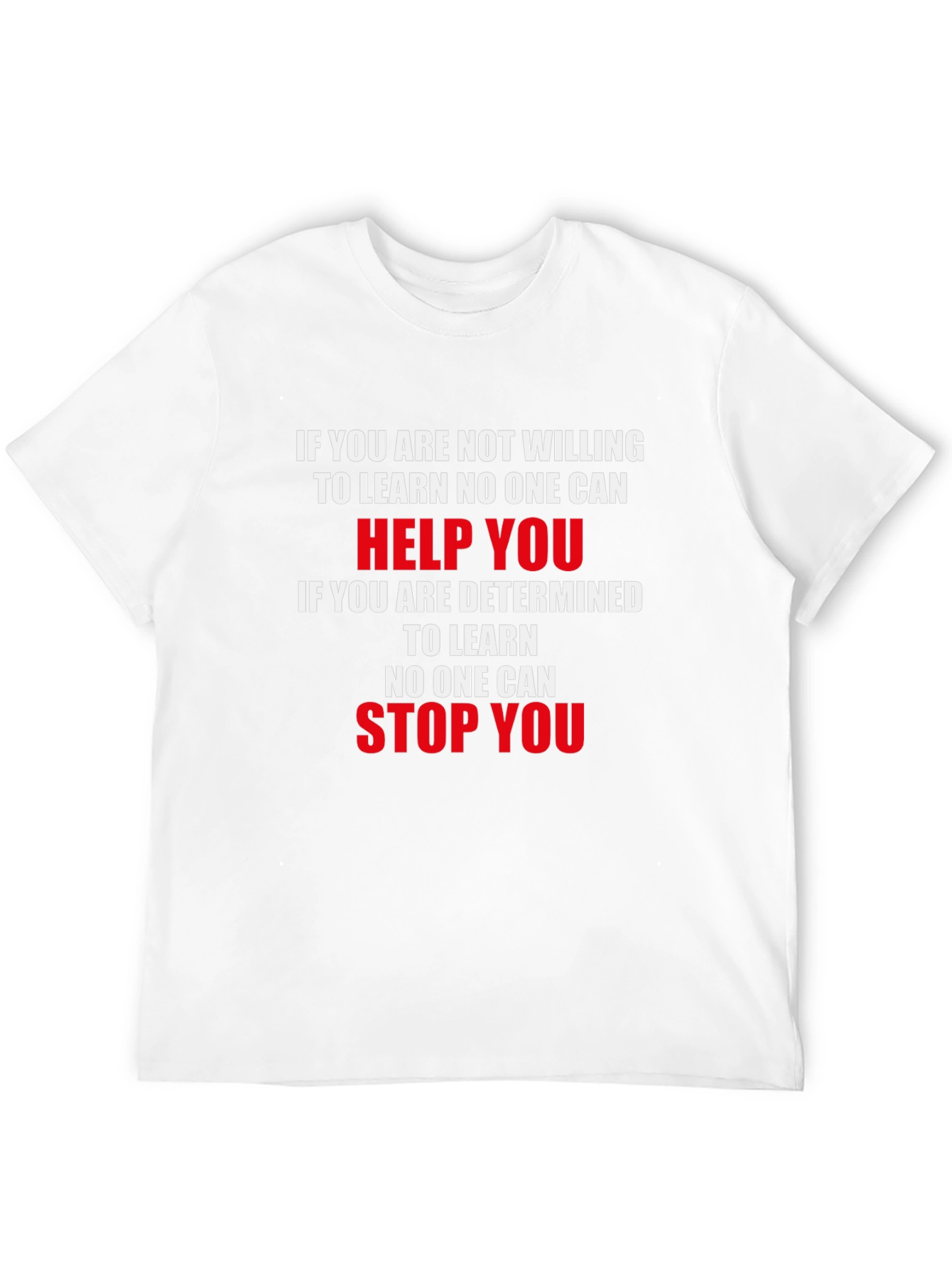 Motivational Graphic Tee - Learning and Determination
