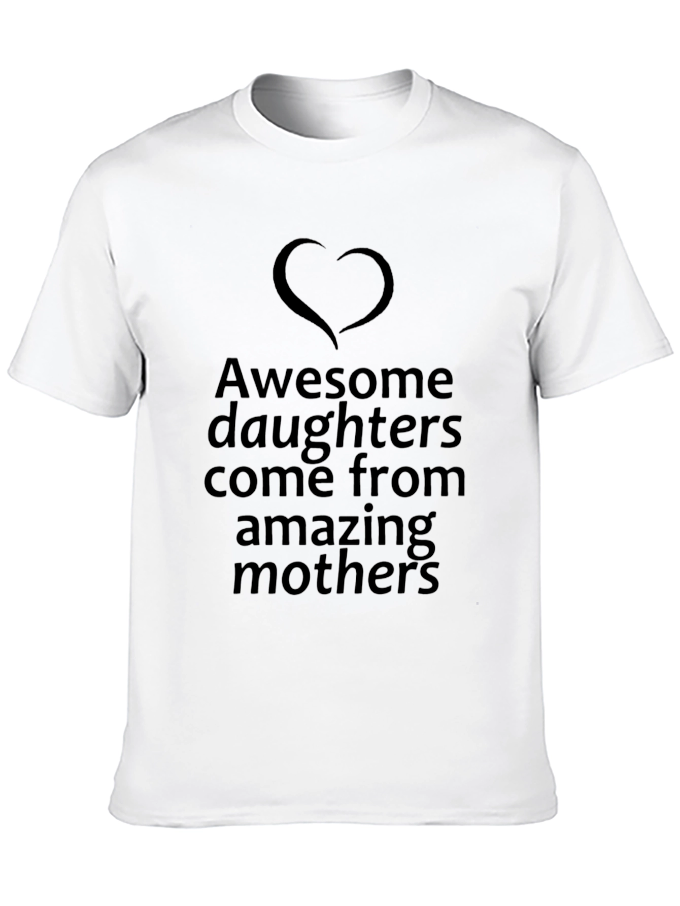 Awesome Daughters T-Shirt - Gift for Mom