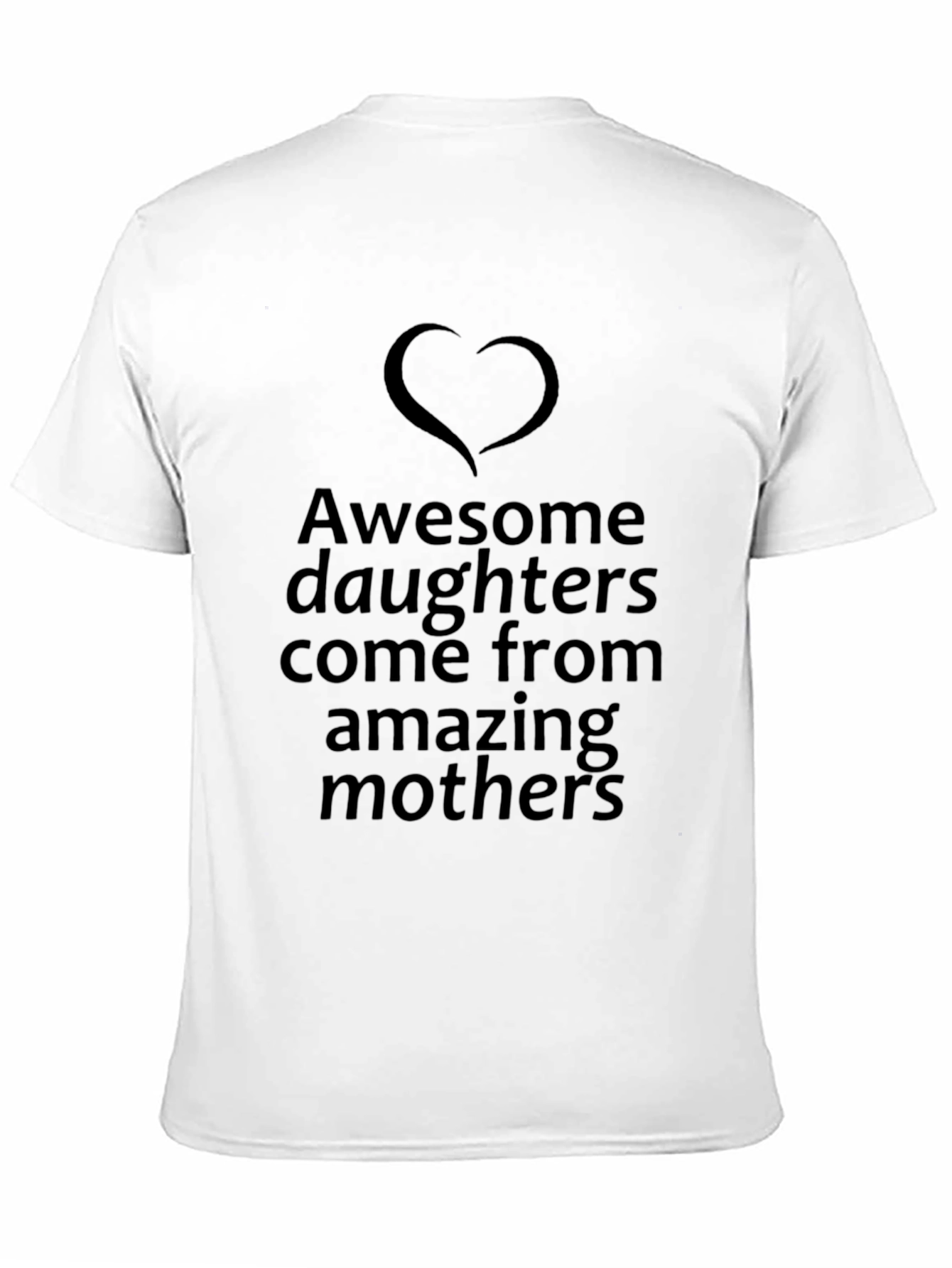 Awesome Daughters T-Shirt - Gift for Mom