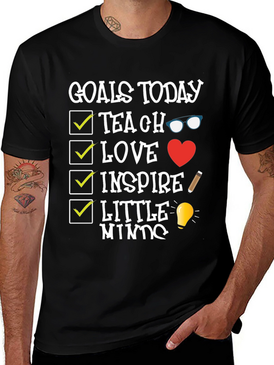 Goals Today Teacher T-Shirt