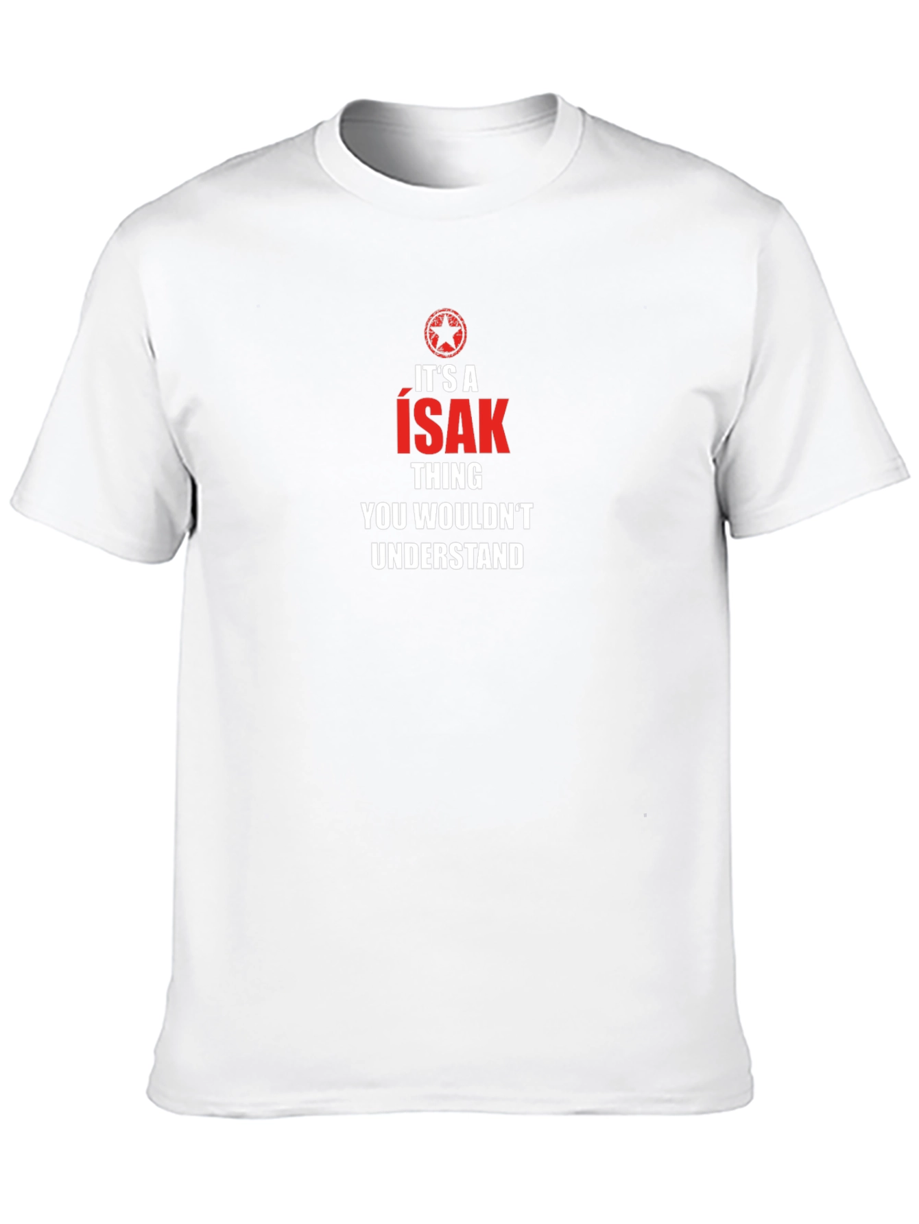Its A Isak Thing T-Shirt - You Wouldnt Understand