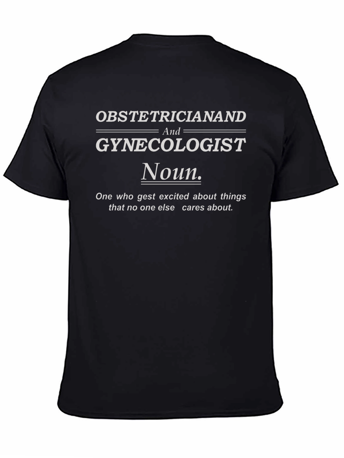 Obstetrician & Gynecologist Definition T-Shirt