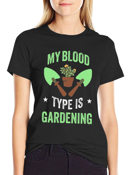 Gardening Blood Type T-Shirt - Gift for Gardeners