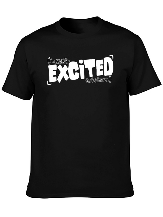 Excited to Be Here Graphic Tee - Mens Black T-Shirt