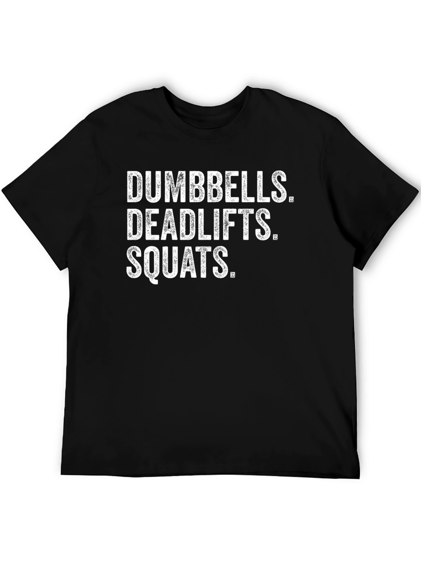 Dumbbells Deadlifts Squats Black Graphic T-Shirt