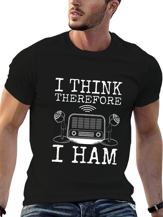 I Think Therefore I Ham - Ham Radio T-Shirt