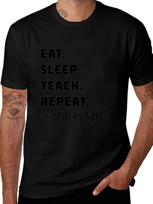 Eat Sleep Teach Repeat #TeacherLife Black T-Shirt