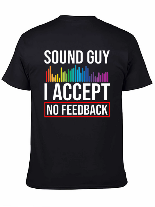 Sound Guy No Feedback Graphic Tee