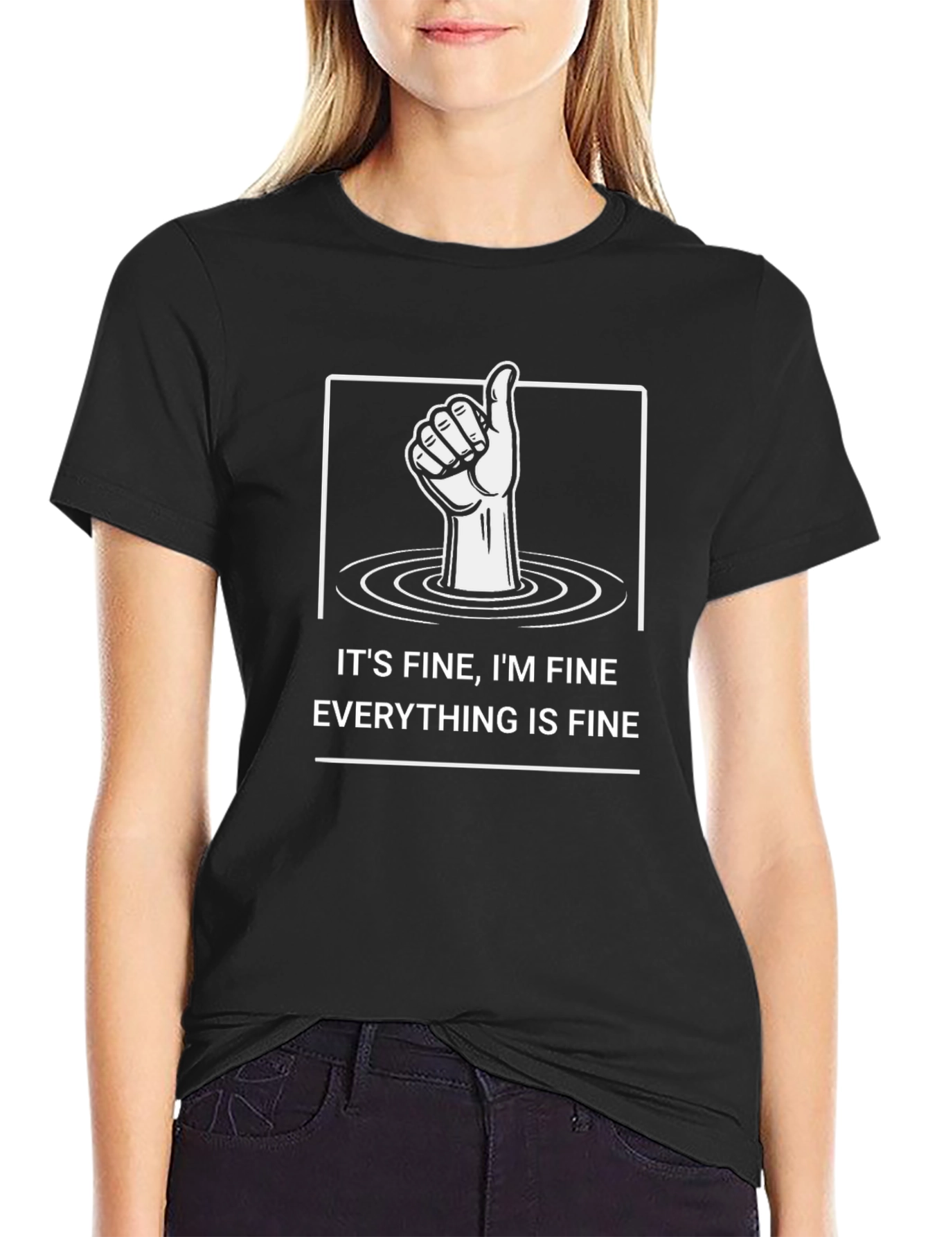 Its Fine Im Fine Everything Is Fine Graphic T-Shirt