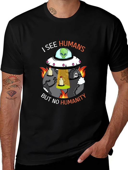 I See Humans But No Humanity Graphic Tee