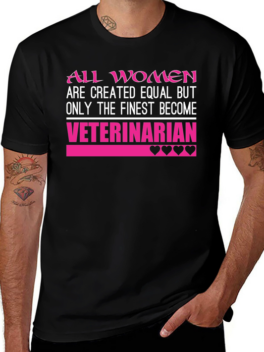 Finest Veterinarian Womens T-Shirt
