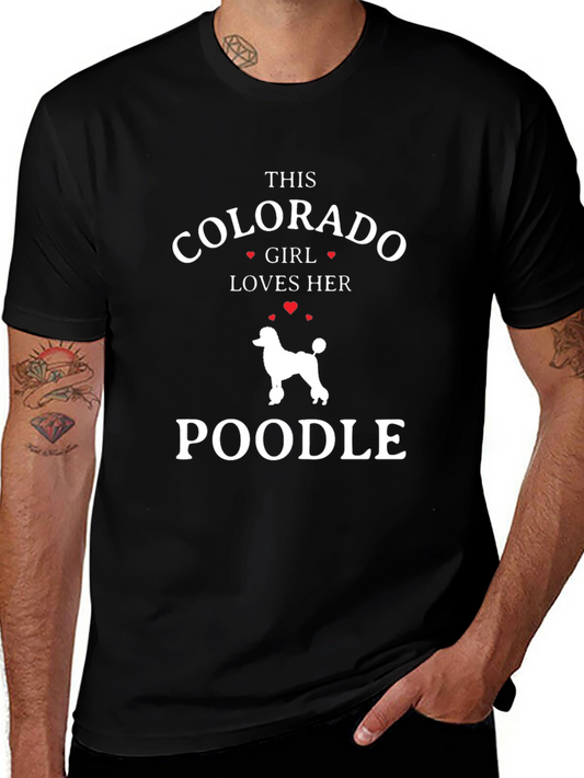 Colorado Girl Loves Her Poodle T-Shirt