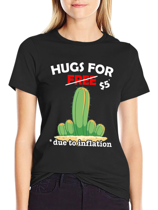 Hugs for $5 Inflation Cactus Graphic T-Shirt