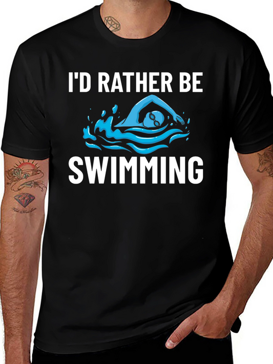 Id Rather Be Swimming T-Shirt