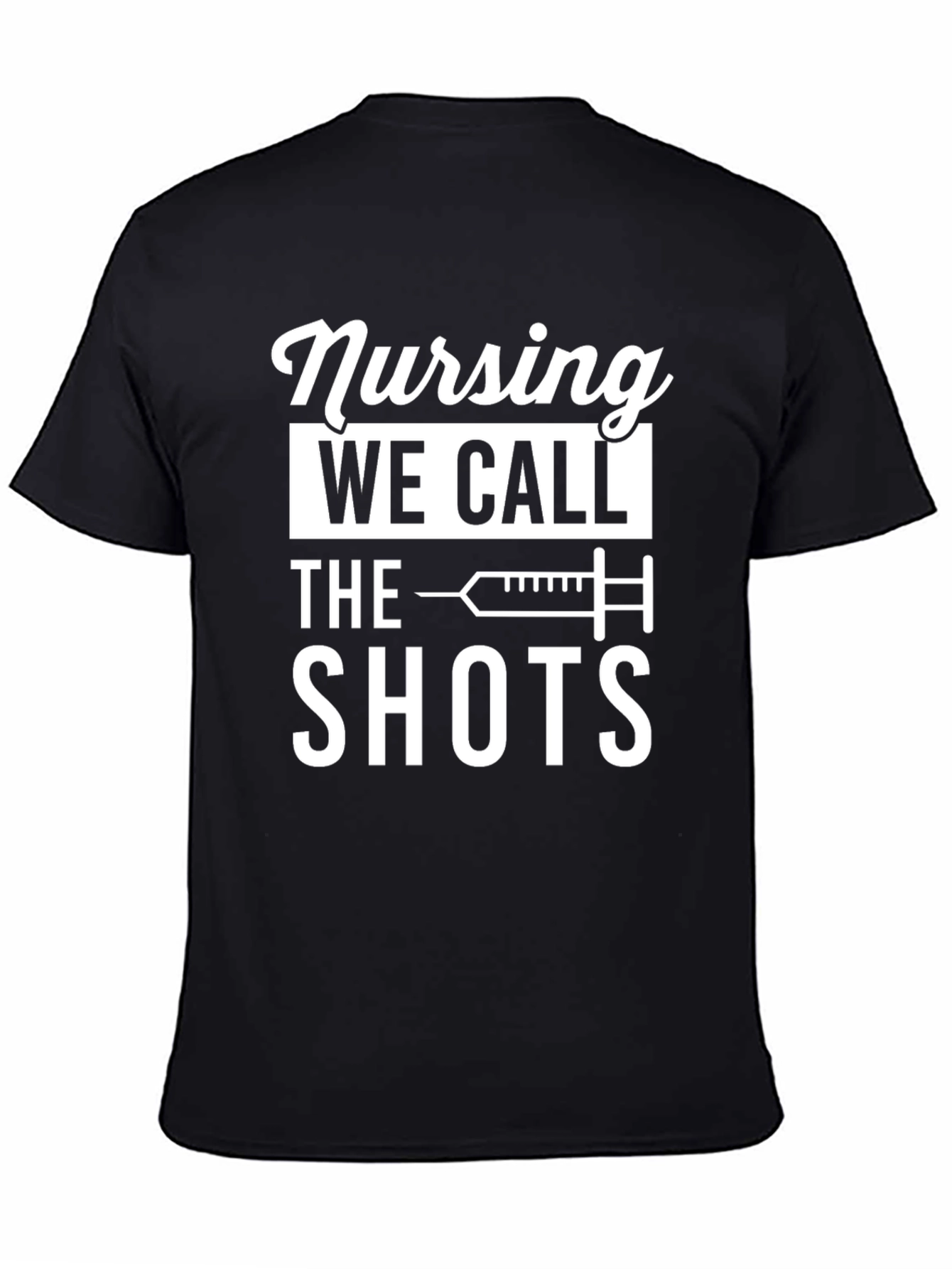 Nursing We Call The Shots T-Shirt