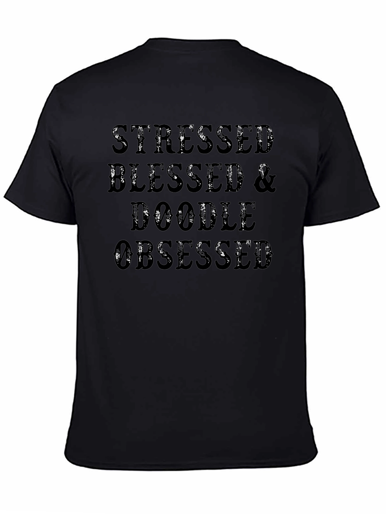 Stressed Blessed & Doodle Obsessed T-Shirt