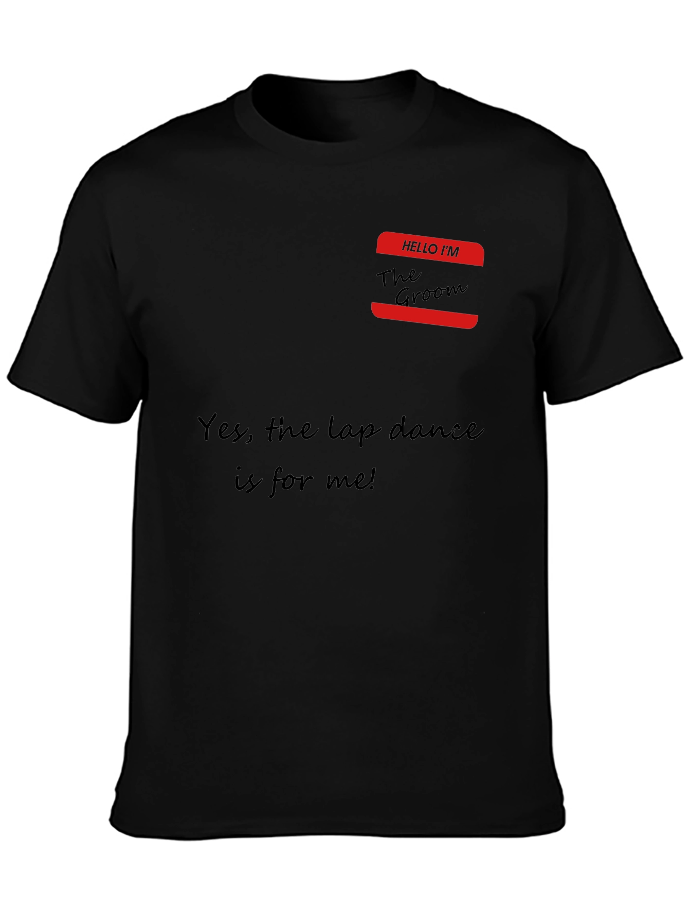 Groom Lap Dance T-Shirt